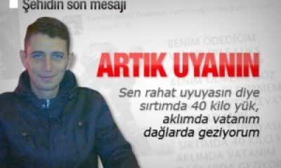 Şehidin Son Sözleri: ‘Sen Rahat Uyu Diye…’