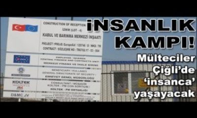 İzmir’e Mülteci Kampı Yapılıyor
