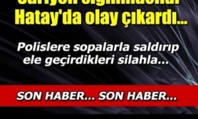 Suriyeli Sığınmacılar Hatay’da Polise Saldırdı