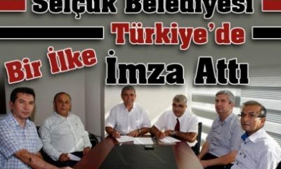 Selçuk Belediyesi Türkiye’de Bir İlk’e İmza Attı