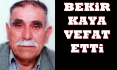 Bekir Kaya Yaşam Mücadelesini Kaybetti