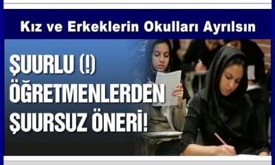 Kız ve Erkeklerin Okulları Ayrılsın