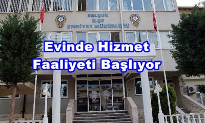 Selçuk Emniyet Müdürlüğünden Evinde Hizmet Faaliyeti