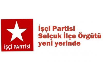 İşçi Partisi Selçuk İlçe Örgütü Yeni Yerinde