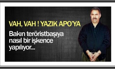 Apo’ya Rutubet İşkencesi (!)