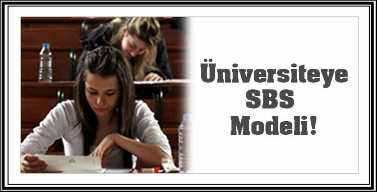 universiteye-sbs-modeli