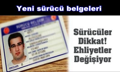 Sürücüler Dikkat, Ehliyetler Değişiyor