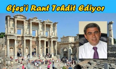 Efes’i Rant Tehdit Ediyor