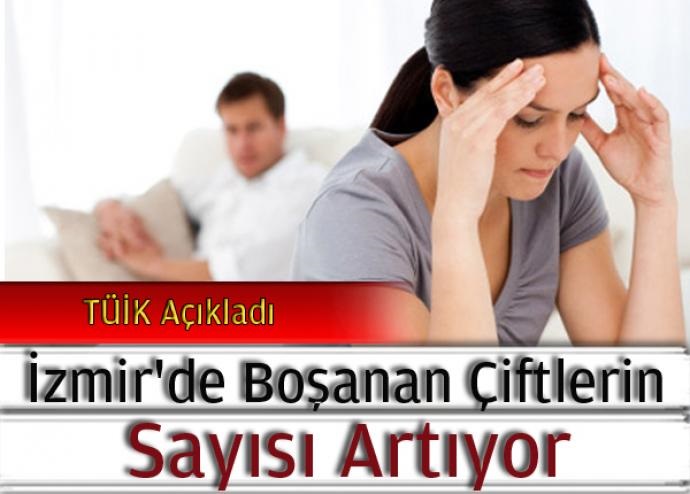İzmir'de boşanmalar arttı