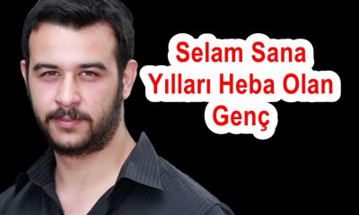Selam Sana Yılları Heba Olan Genç