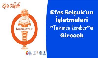 Efes Selçuk’un İşletmeleri “Turuncu Çember”e Girecek
