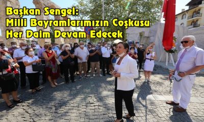 Başkan Sengel: Milli Bayramlarımızın Coşkusu Her Daim Devam Edecek