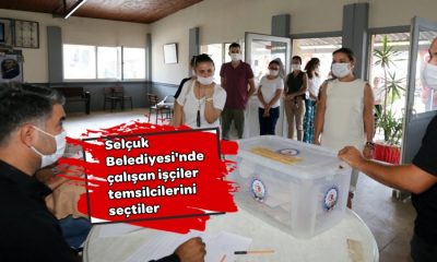 Selçuk Belediyesi’nde çalışan işçiler temsilcilerini seçtiler
