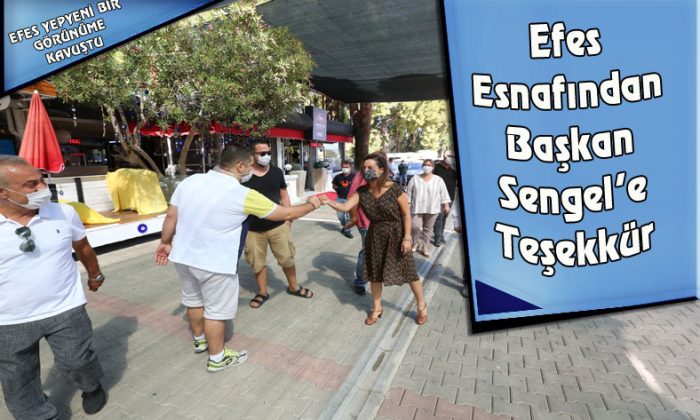 Efes Esnafından Başkan Sengel’e Teşekkür