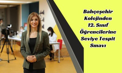 Bahçeşehir Kolejinden 12. Sınıf Öğrencilerine Seviye Tespit Sınavı