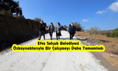 Efes Selçuk Belediyesi Özkaynaklarıyla Bir Çalışmayı Daha Tamamladı