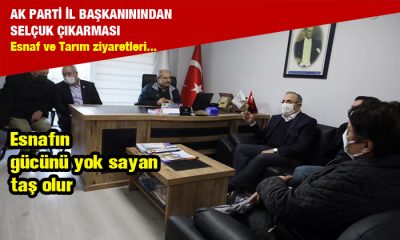 AK Parti İl Başkanından Selçuk’a ‘esnaf ve tarım’ çıkarması!