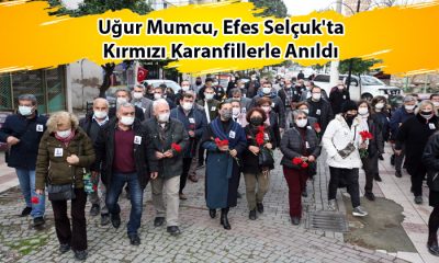 Uğur Mumcu, Efes Selçuk’ta Kırmızı Karanfillerle Anıldı