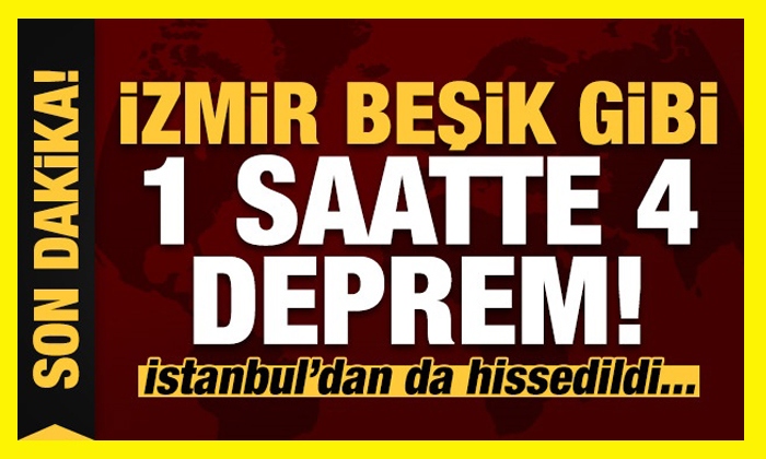 İzmir’de peş peşe depremler!