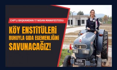 Başkan Filiz Ceritoğlu Sengel’den 17 Nisan Manifestosu: Köy Enstitüleri Ruhuyla Gıda Egemenliğini Savunacağız!