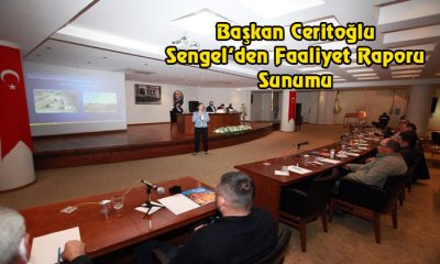 Başkan Ceritoğlu Sengel’den Faaliyet Raporu Sunumu
