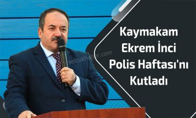 Kaymakam Ekrem İnci Polis Haftası’nı Kutladı