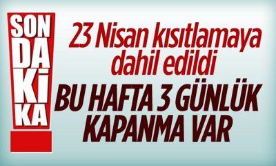 23 Nisan’da sokağa çıkma kısıtlaması uygulanacak
