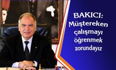 Bakıcı: Müştereken çalışmayı öğrenmek zorundayız