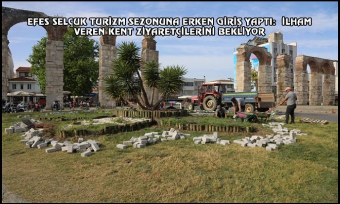 EFES SELÇUK TURİZM SEZONUNA ERKEN GİRİŞ YAPTI:  İLHAM VEREN KENT ZİYARETÇİLERİNİ BEKLİYOR