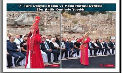 7. Türk Dünyası Kadın ve Moda Haftası Defilesi Efes Antik Kentinde Yapıldı