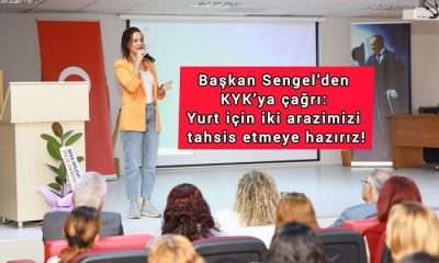 Başkan Sengel’den KYK’ya çağrı: Yurt için iki arazimizi tahsis etmeye hazırız!