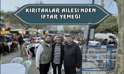 Kırıtaklar Ailesi’nden iftar yemeği