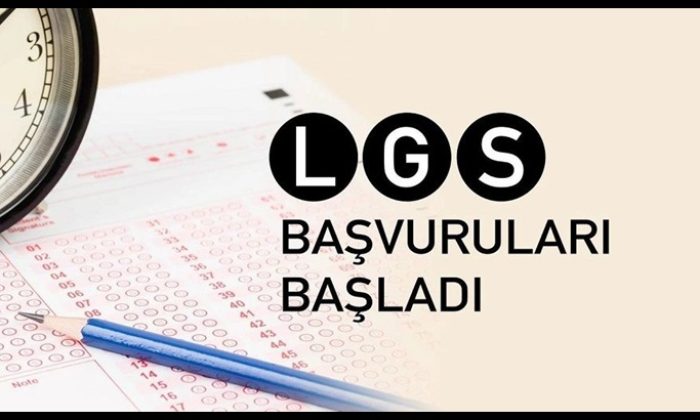 LGS başvuruları başladı