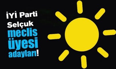 Selçuk İYİ Parti Belediye Meclis Üyesi Adayları