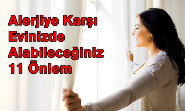 Alerjiye Karşı Evinizde Alabileceğiniz 11 Önlem
