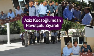 Aziz Kocaoğlu’ndan Havutçulu Ziyareti