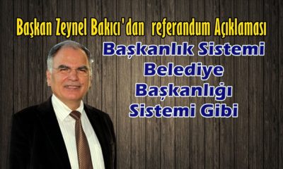 Bakıcı: Başkanlık Sistemi Belediye Başkanlığı Sistemi Gibi