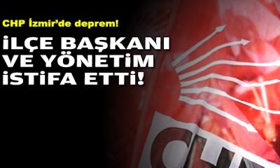 CHP Selçuk’ta deprem… İlçe Başkanı ve yönetim istifa etti!