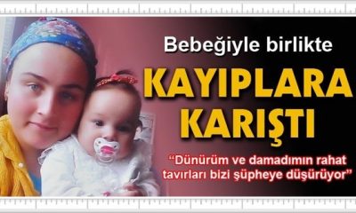 Bebeğiyle birlikte kayıplara karıştı