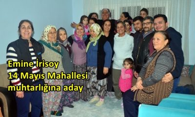 Emine İrisoy 14 Mayıs Mahallesi muhtarlığına aday