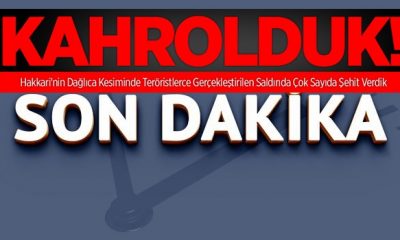 Hakkari Dağlıca’da hain saldırı, Çok Sayıda Şehit Verdik!