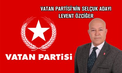 Vatan Partisi Selçuk adayını açıkladı