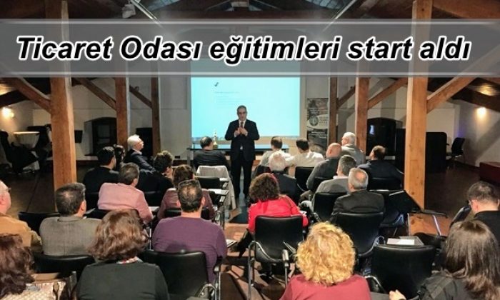 Ticaret Odası eğitimleri start aldı